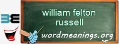 WordMeaning blackboard for william felton russell